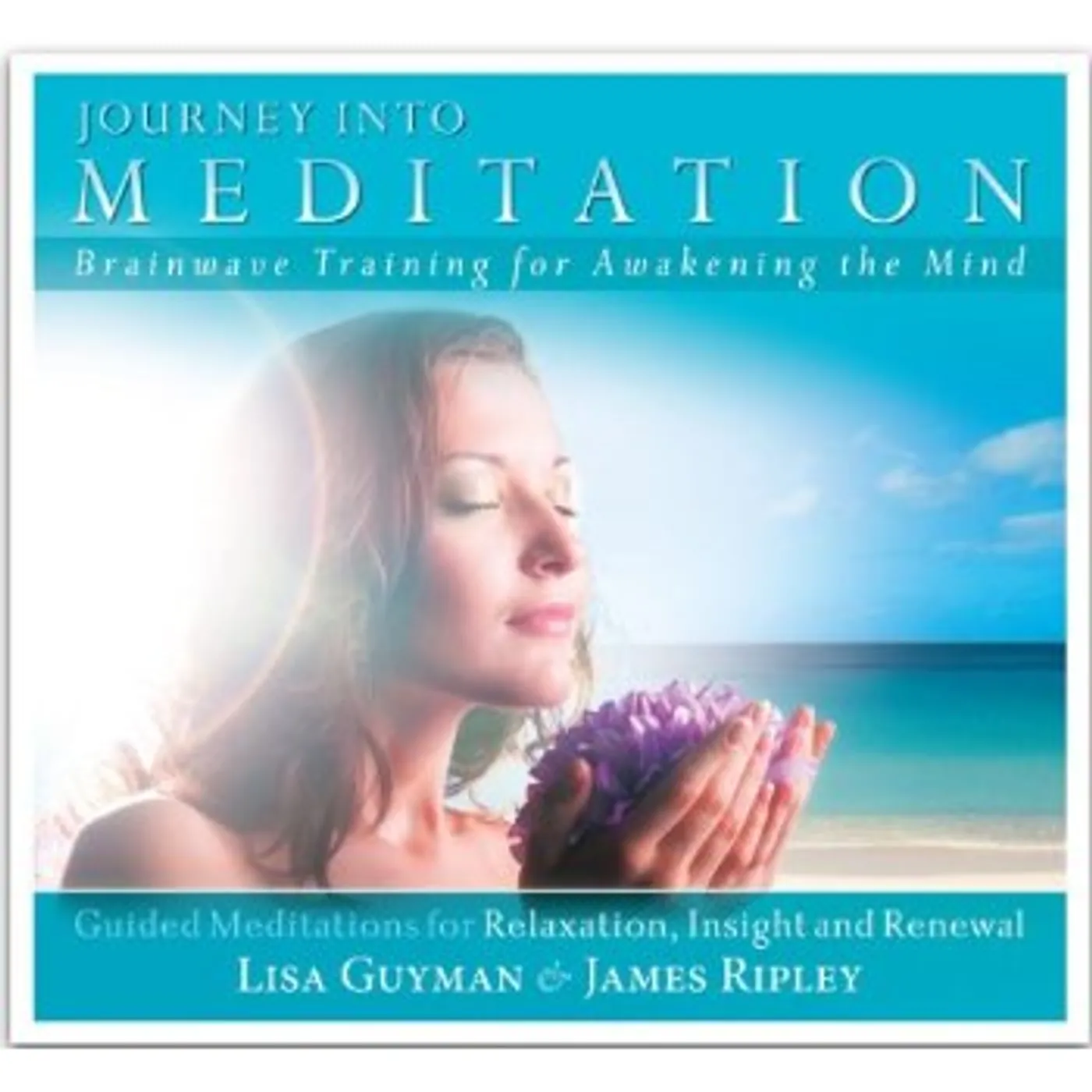 Lisa Guyman JOURNEY INTO MEDITATION: GUIDED MEDITATIONS FOR R CD