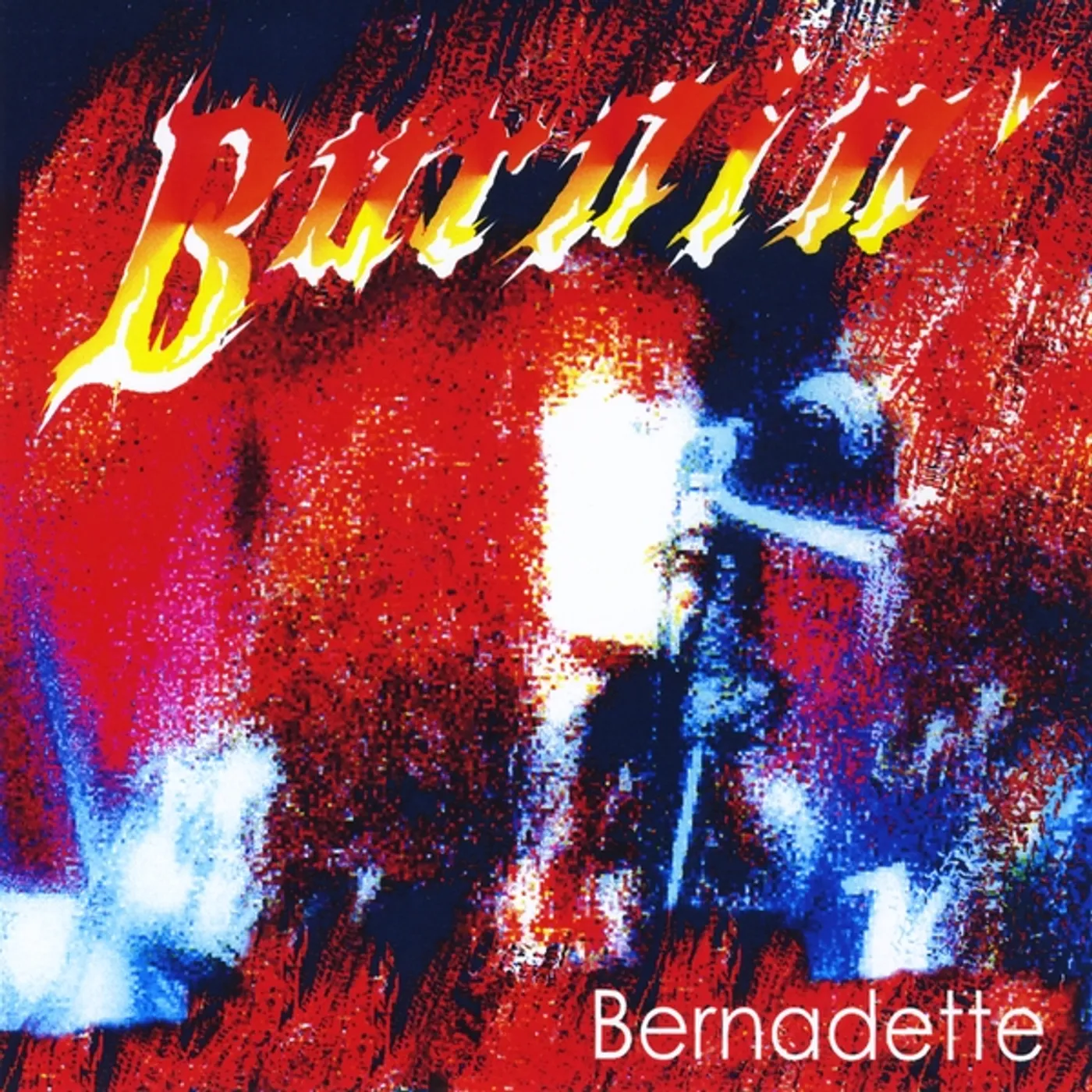 Bernadette BURNIN' CD