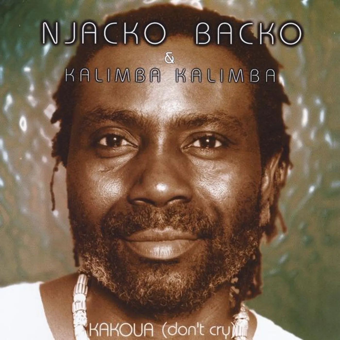 Njacko Backo & Kalimba Kalimba KAKOUA (DON'T CRY) CD
