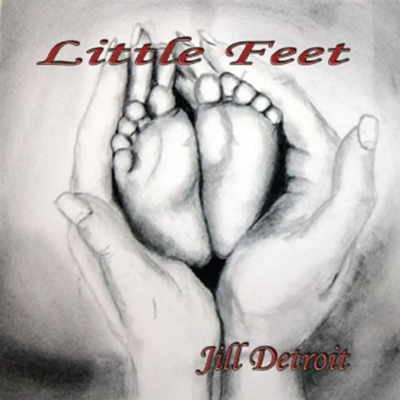 Jill Detroit LITTLE FEET CD