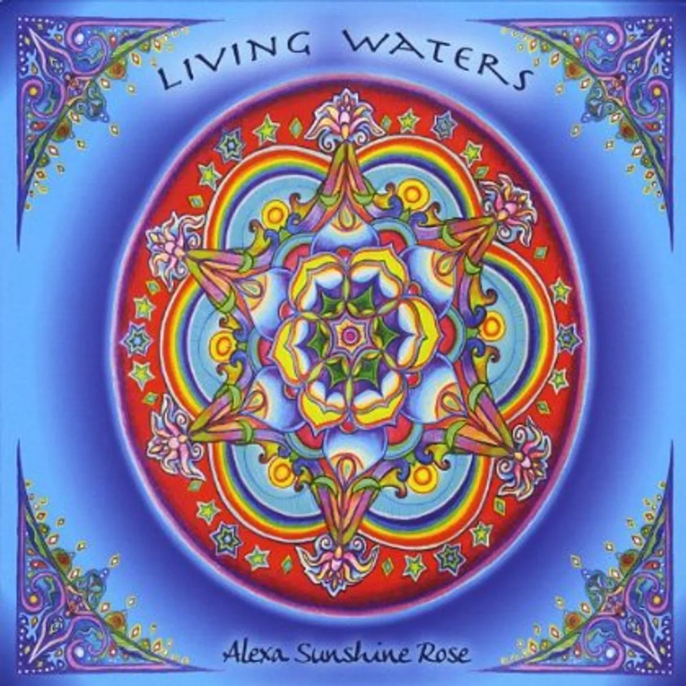 Alexa Sunshine Rose LIVING WATERS CD