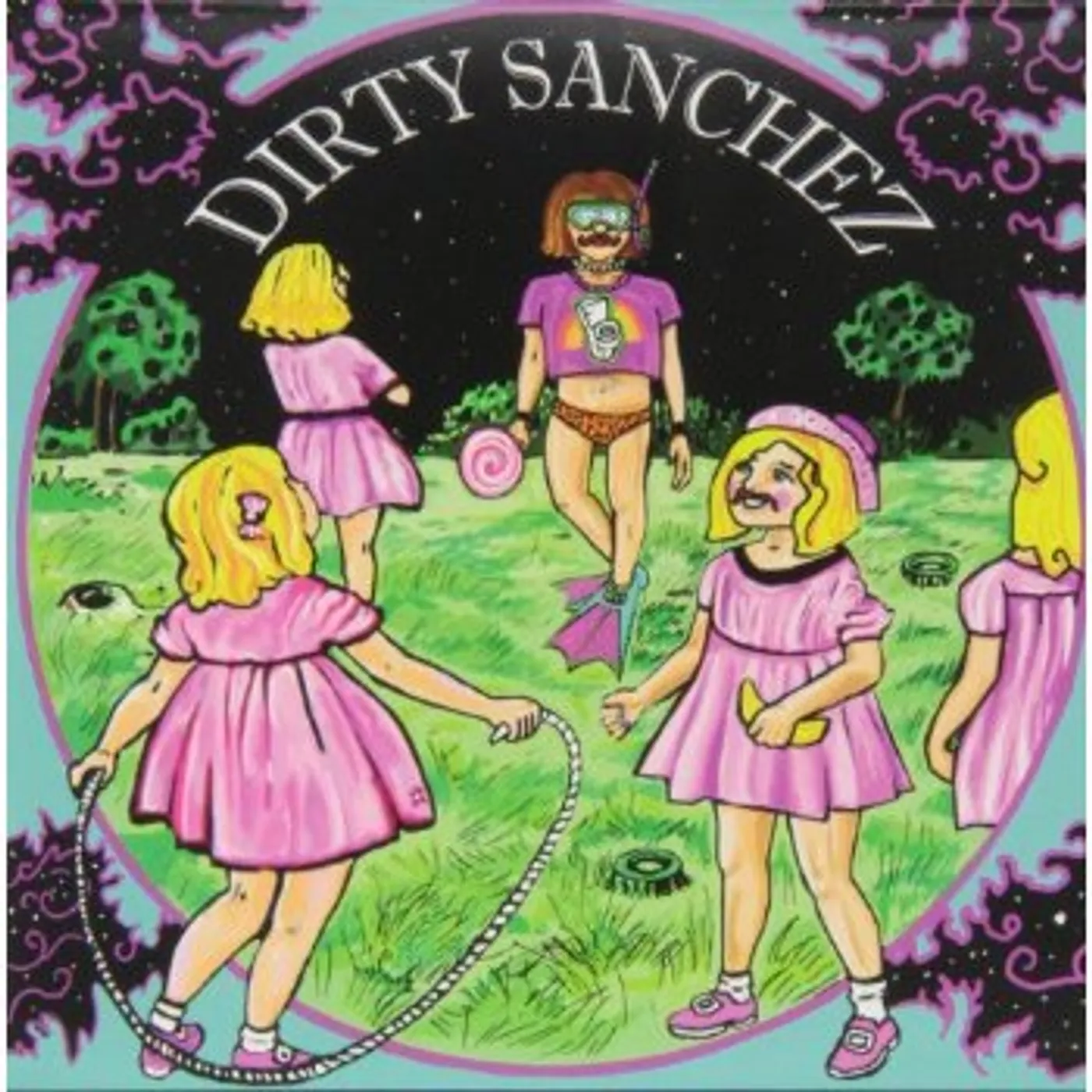 DIRTY SANCHEZ CD