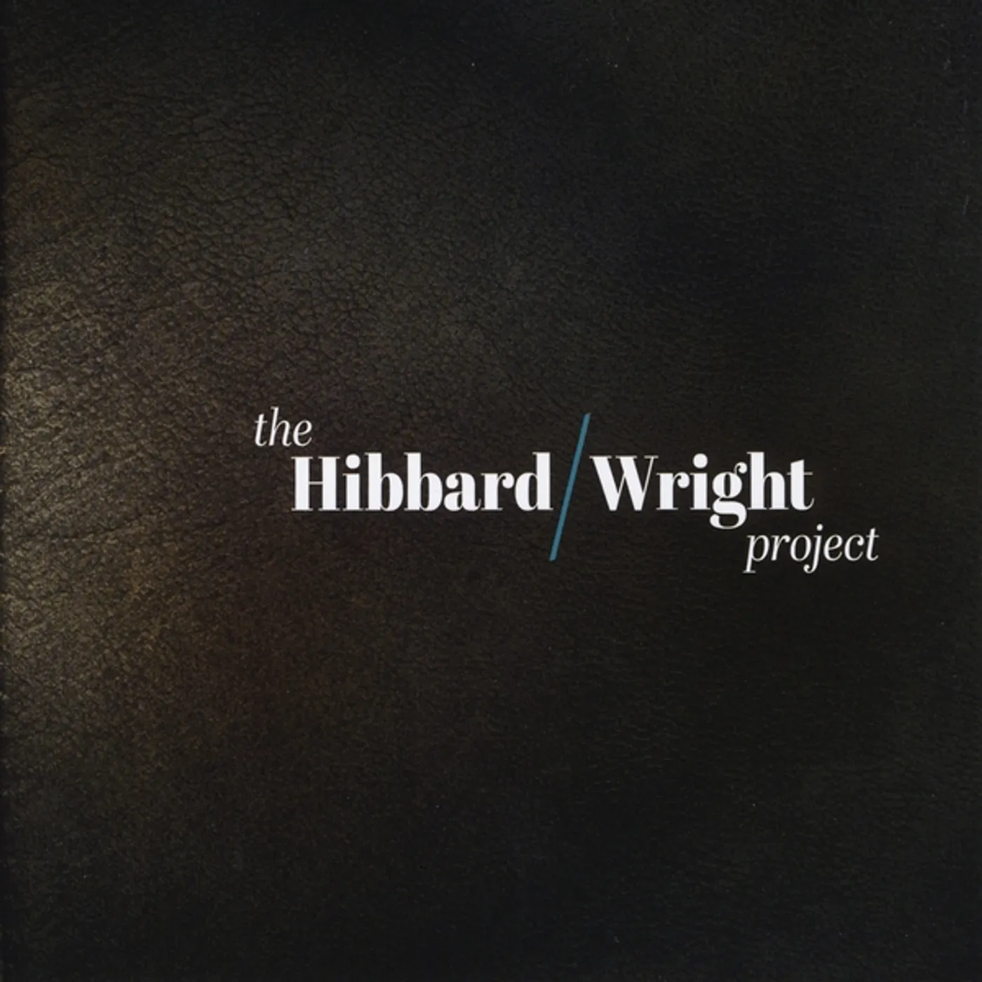 Mace Hibbard HIBBARD WRIGHT PROJECT CD