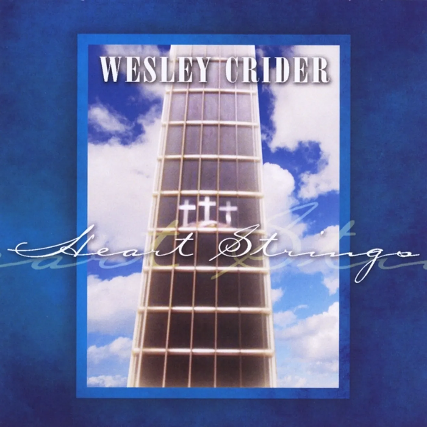 Wesley Crider HEART STRINGS CD