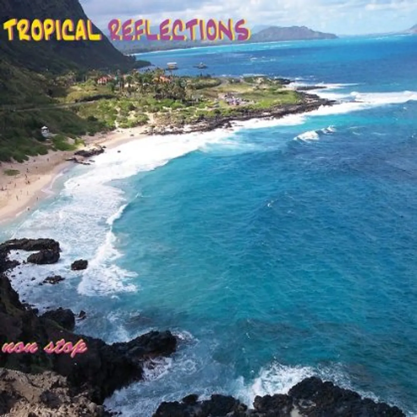NON STOP TROPICAL REFLECTIONS CD