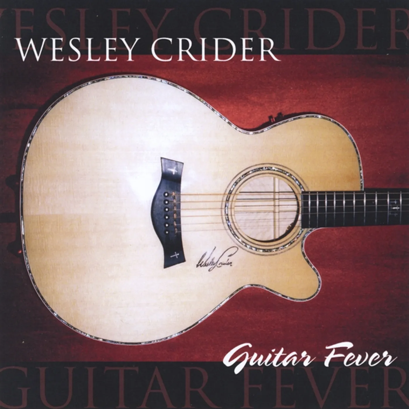 Wesley Crider GUITAR FEVER CD