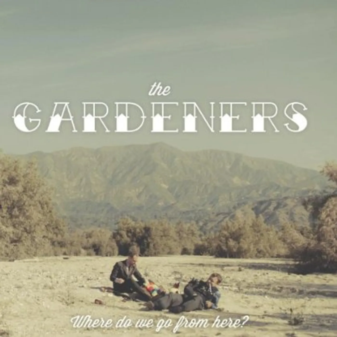 Gardeners WHERE DO WE GO FROM HERE? CD