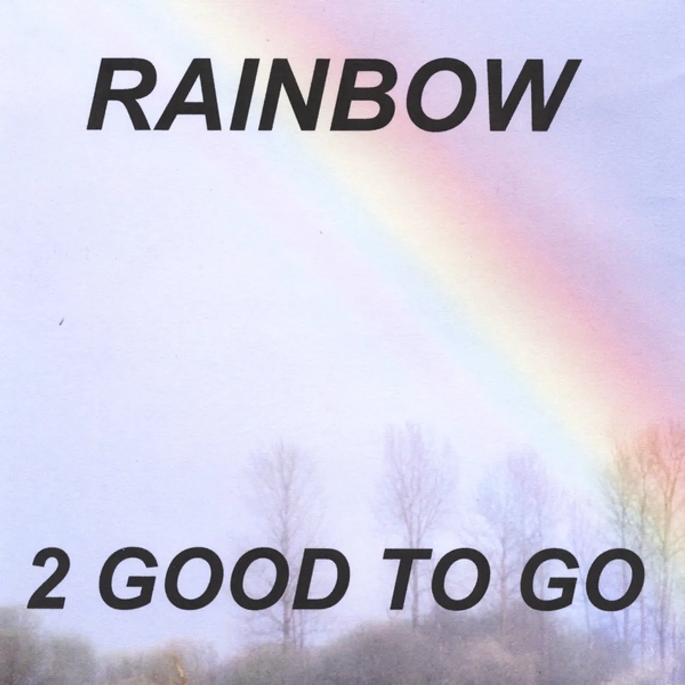 2 Good to Go RAINBOW CD