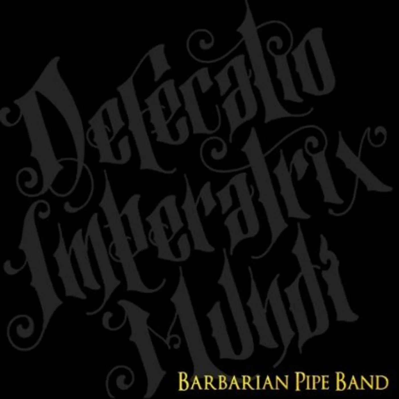 Barbarian Pipe Band DEFECATIO IMPERATRIX MUNDI CD