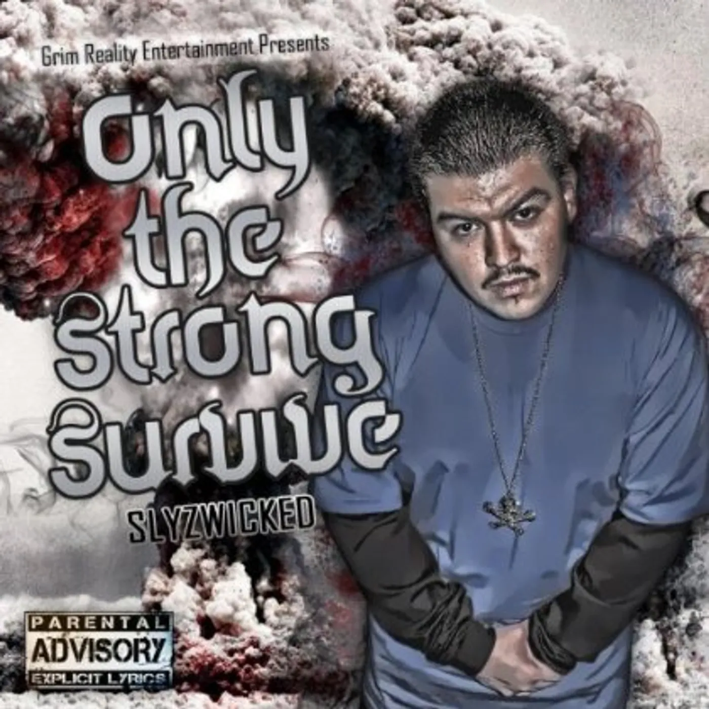 Slyzwicked ONLY THE STRONG SURVIVE CD
