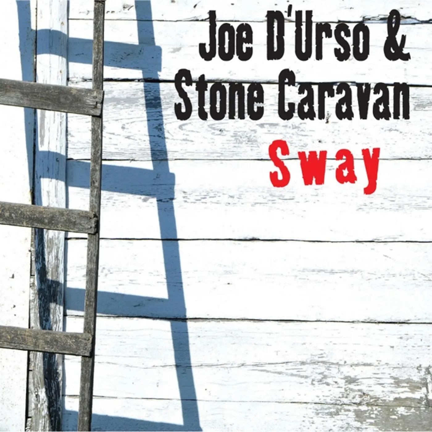 Joe D'Urso & Stone Caravan SWAY CD