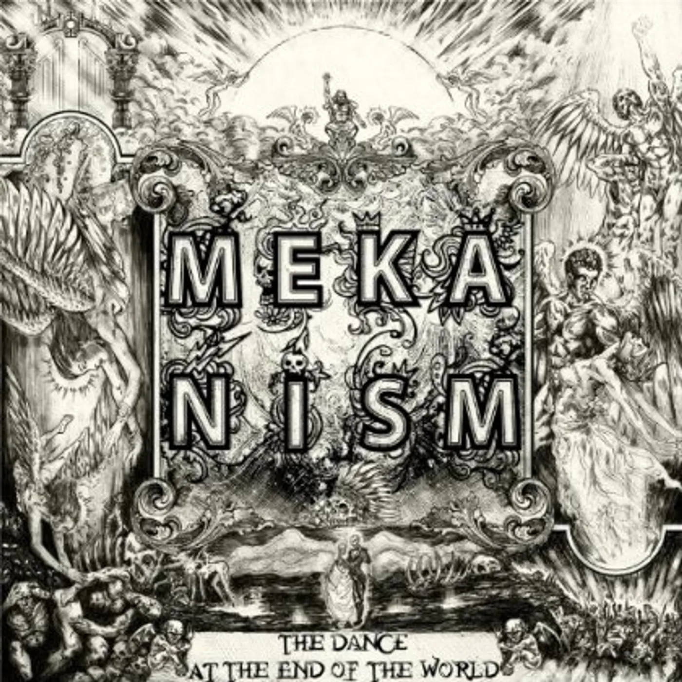 Meka Nism DANCE AT THE END OF THE WORLD CD