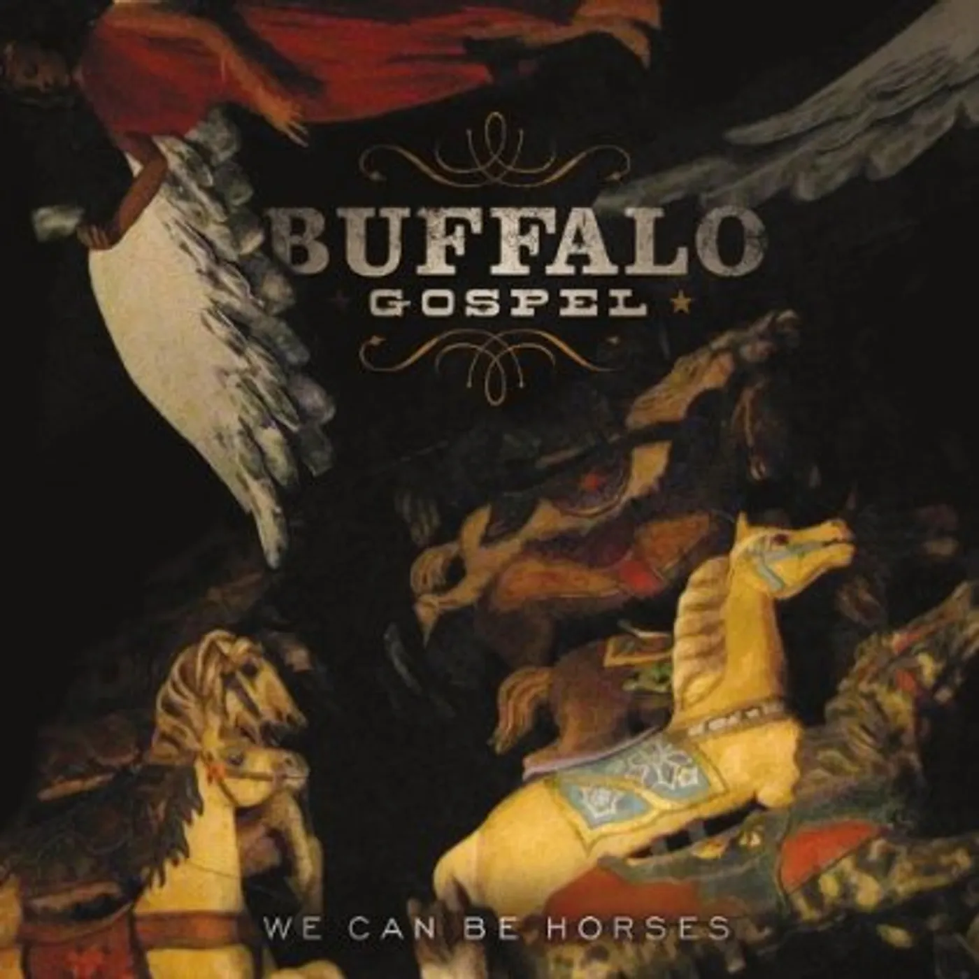 Buffalo Gospel WE CAN BE HORSES CD