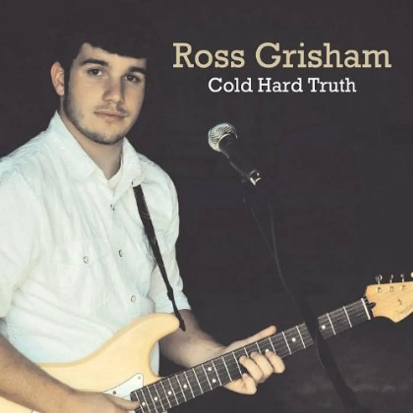 Ross Grisham COLD HARD TRUTH CD