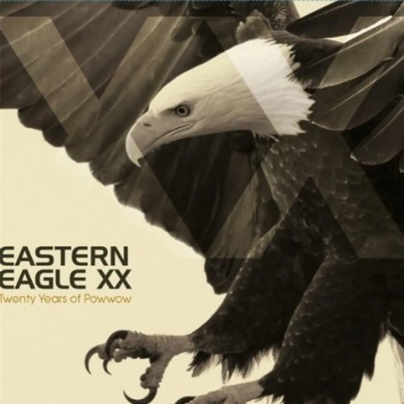 Eastern Eagle TWENTY YEARS OF POWWOW CD
