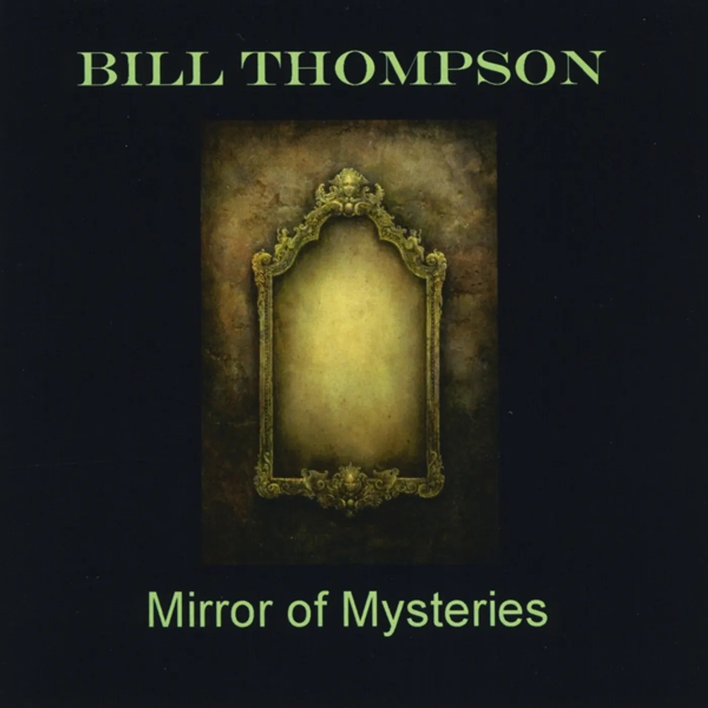 Bill Thompson MIRROR OF MYSTERIES CD