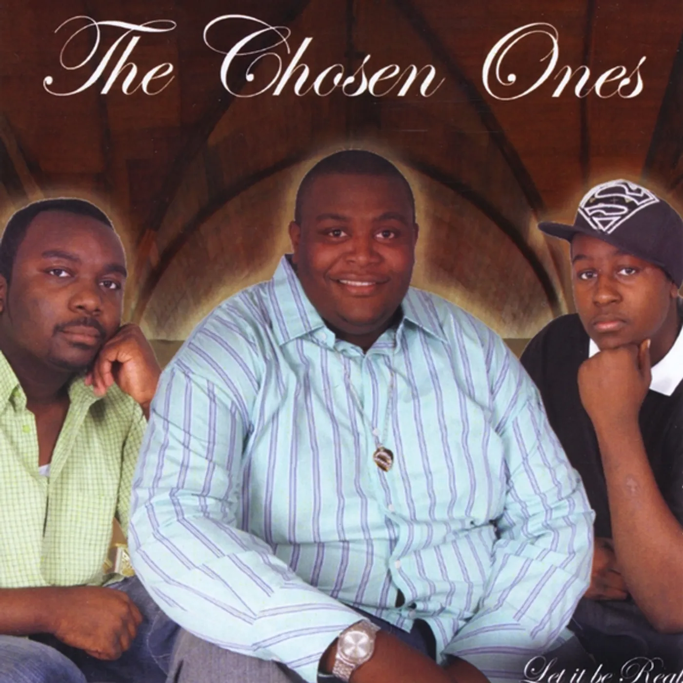 Chosen Ones LET IT BE REAL CD
