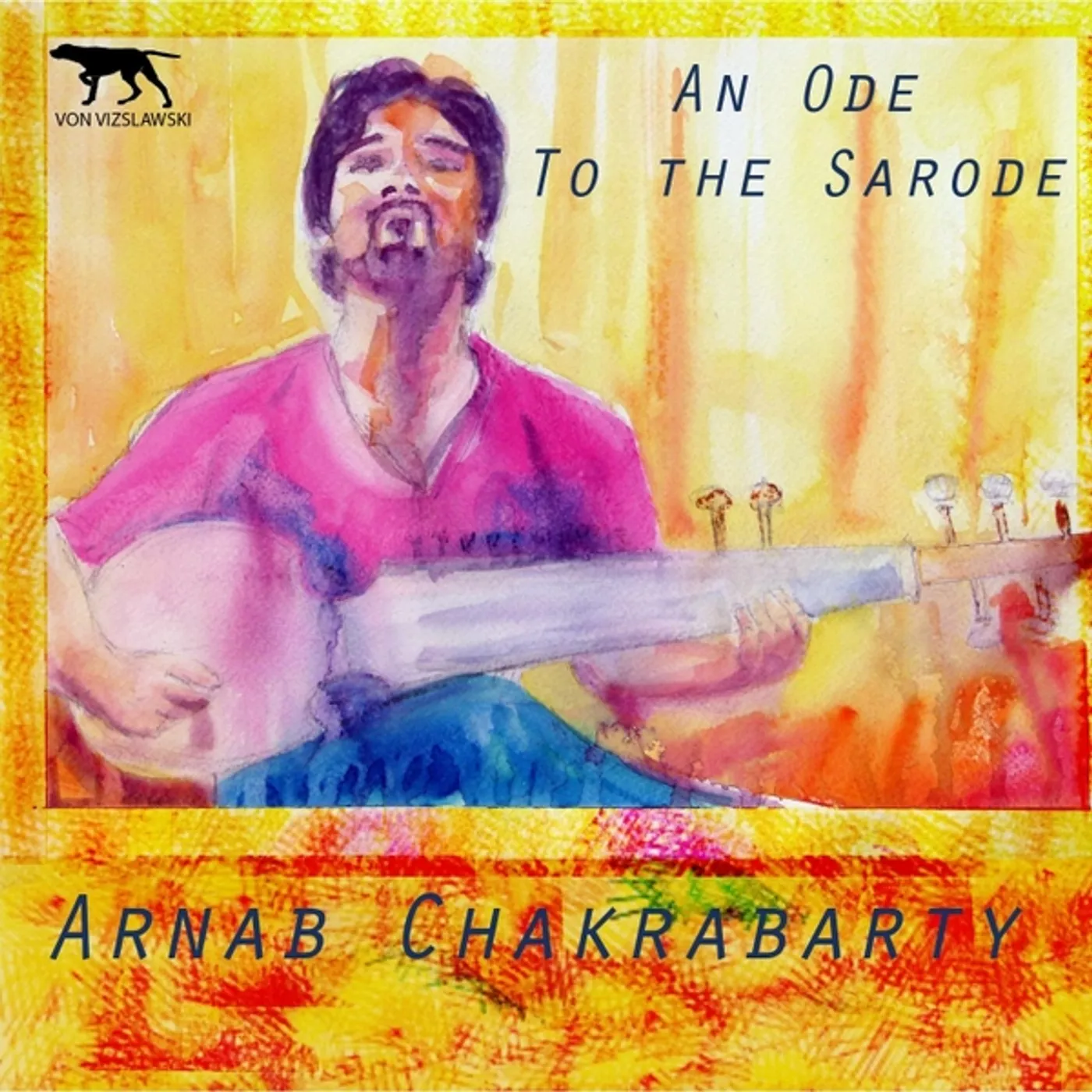 Arnab Chakrabarty ODE TO THE SARODE CD