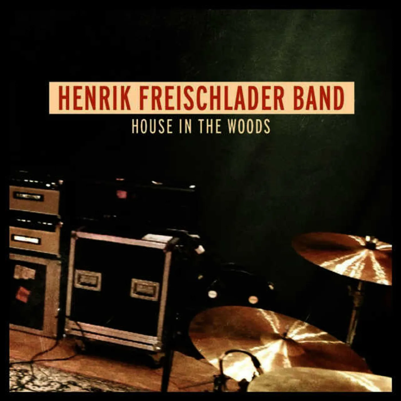Henrik Freischlader HOUSE IN THE WOODS CD