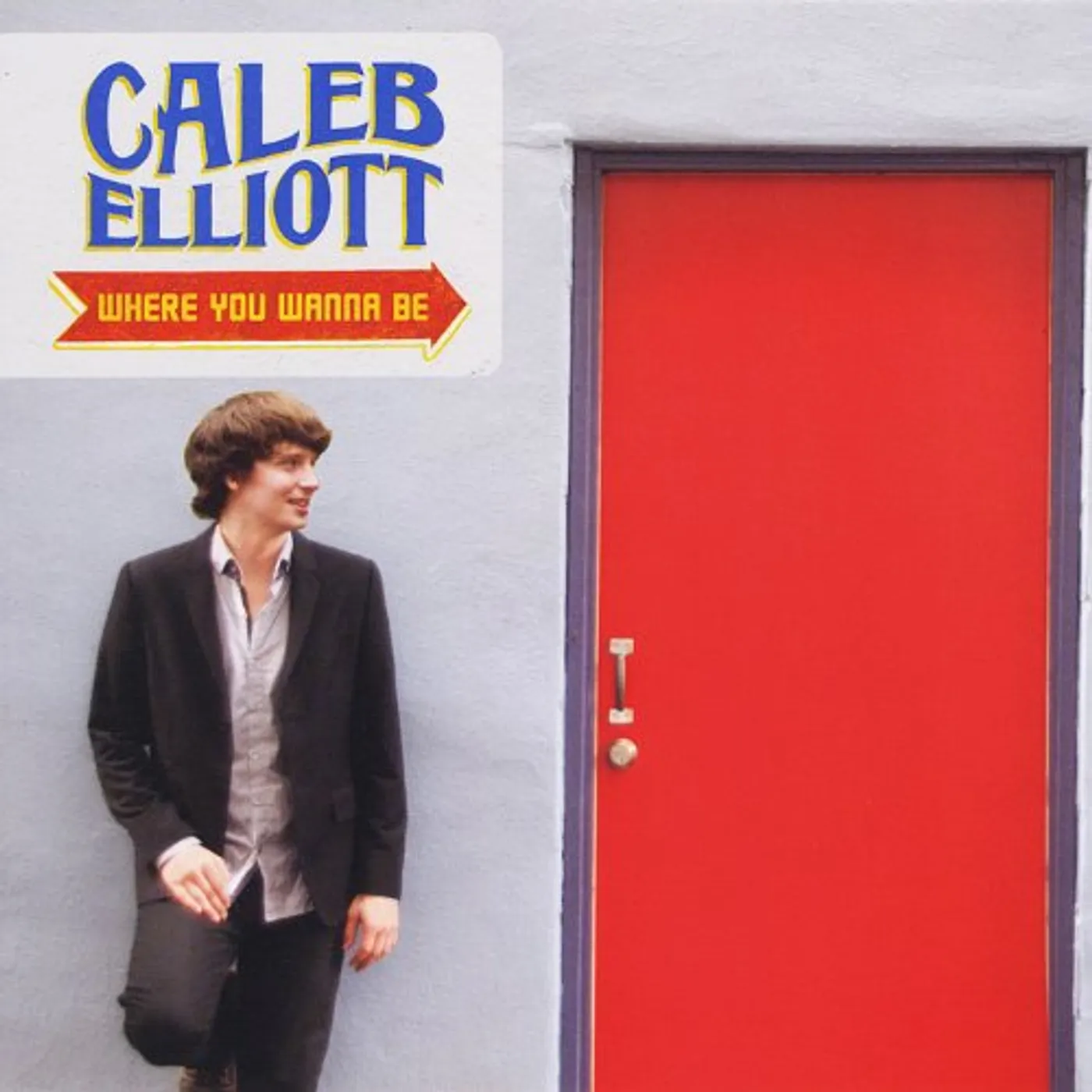 Caleb Elliott WHERE YOU WANNA BE Vinyl Record