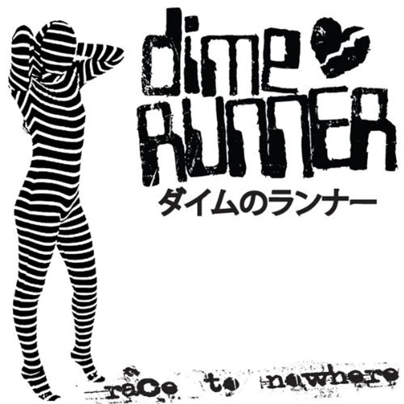 Dime Runner RACE TO NOWHERE CD