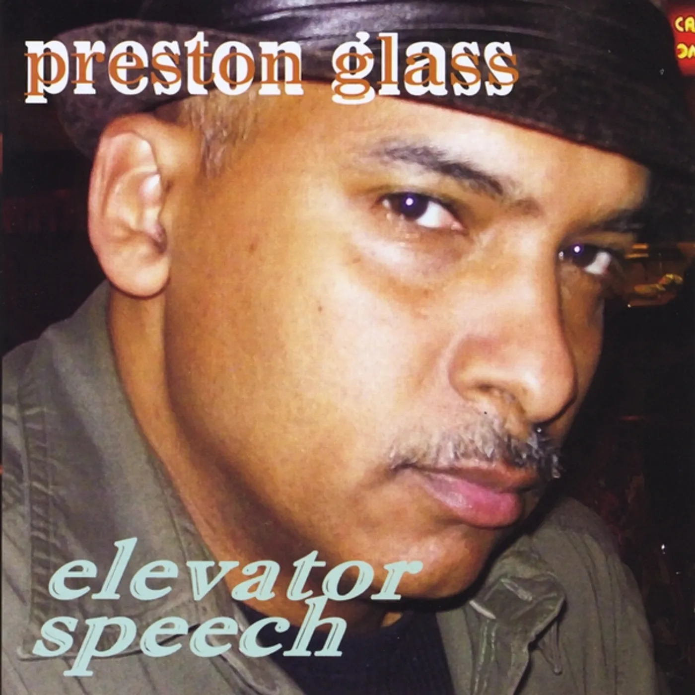 Preston Glass ELEVATOR SPEECH CD