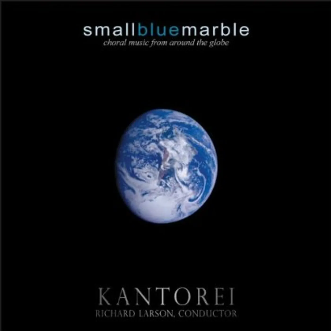 Kantorei SMALL BLUE MARBLE CD