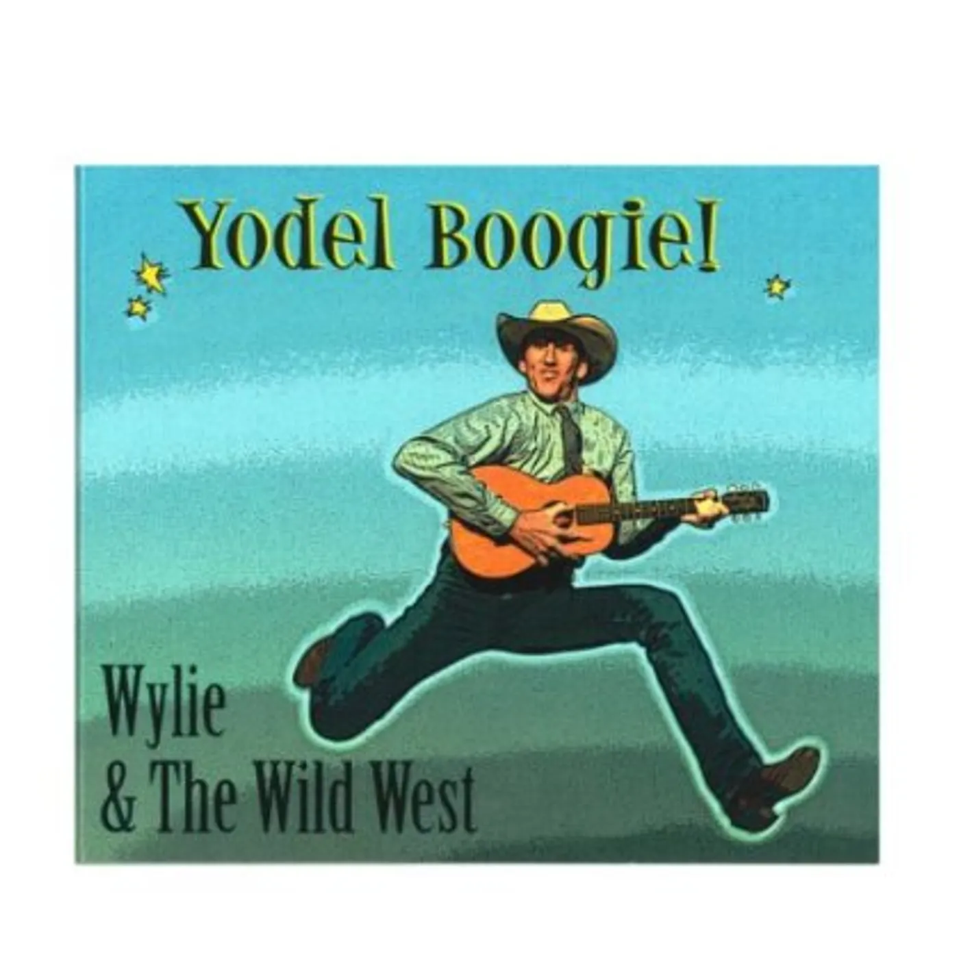 Wylie & The Wild West YODEL BOOGIE! CD