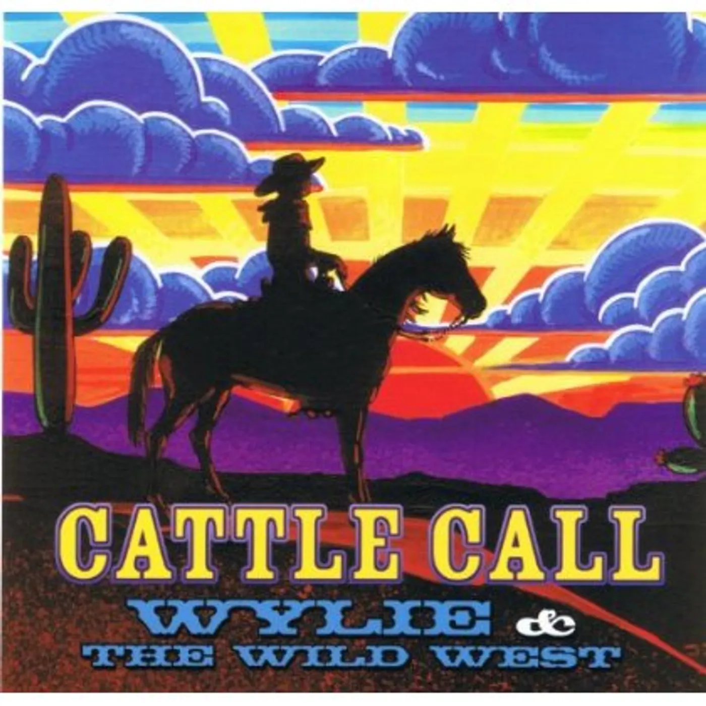 Wylie & The Wild West CATTLE CALL CD