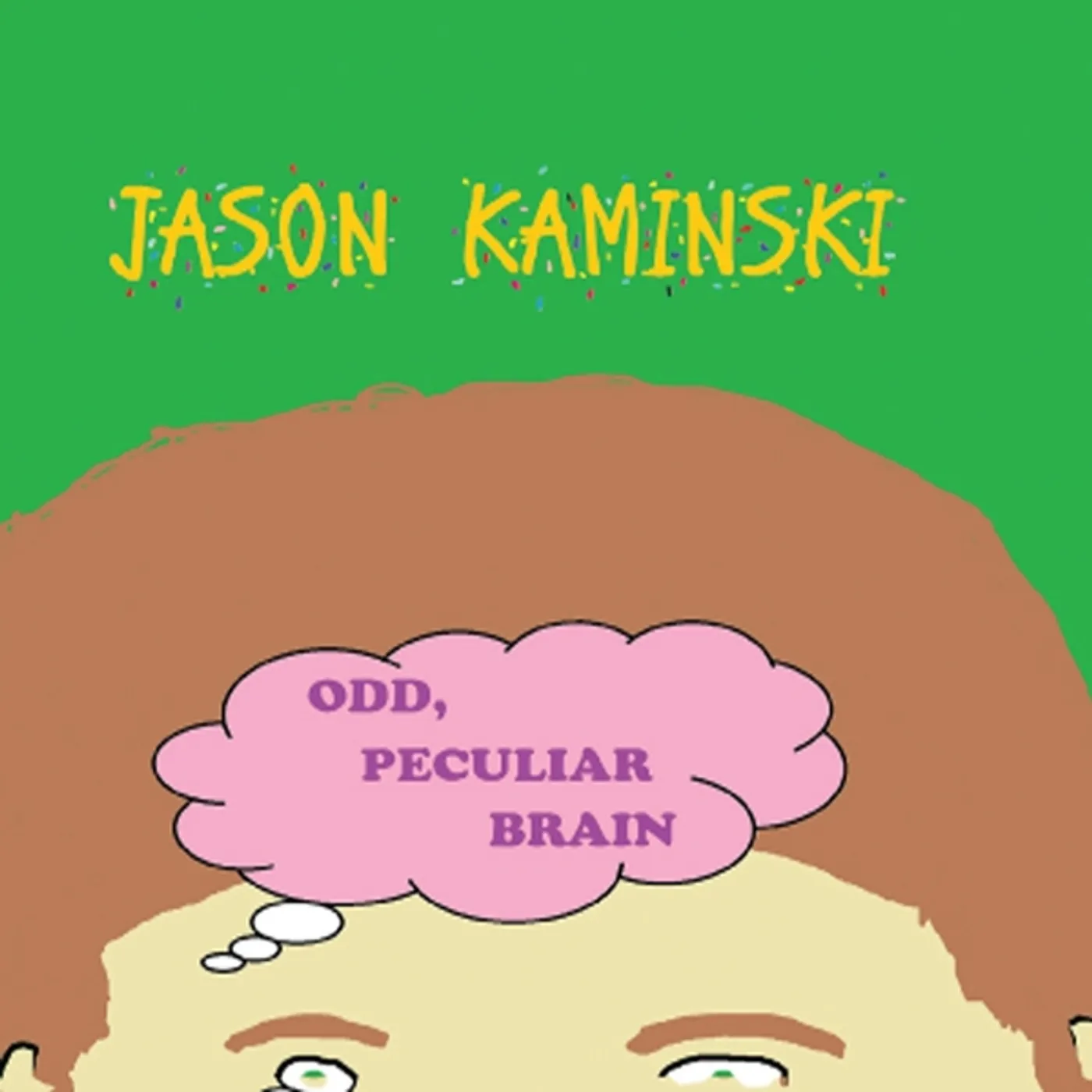 Jason Kaminski ODD PECULIAR BRAIN CD