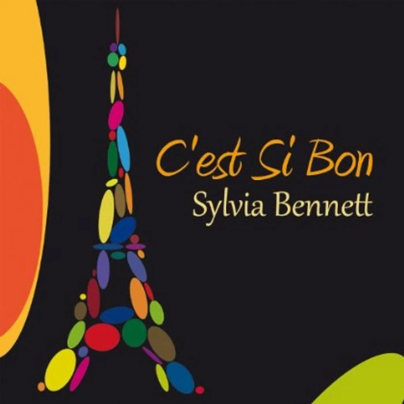 Sylvia Bennett CEST SI BON CD