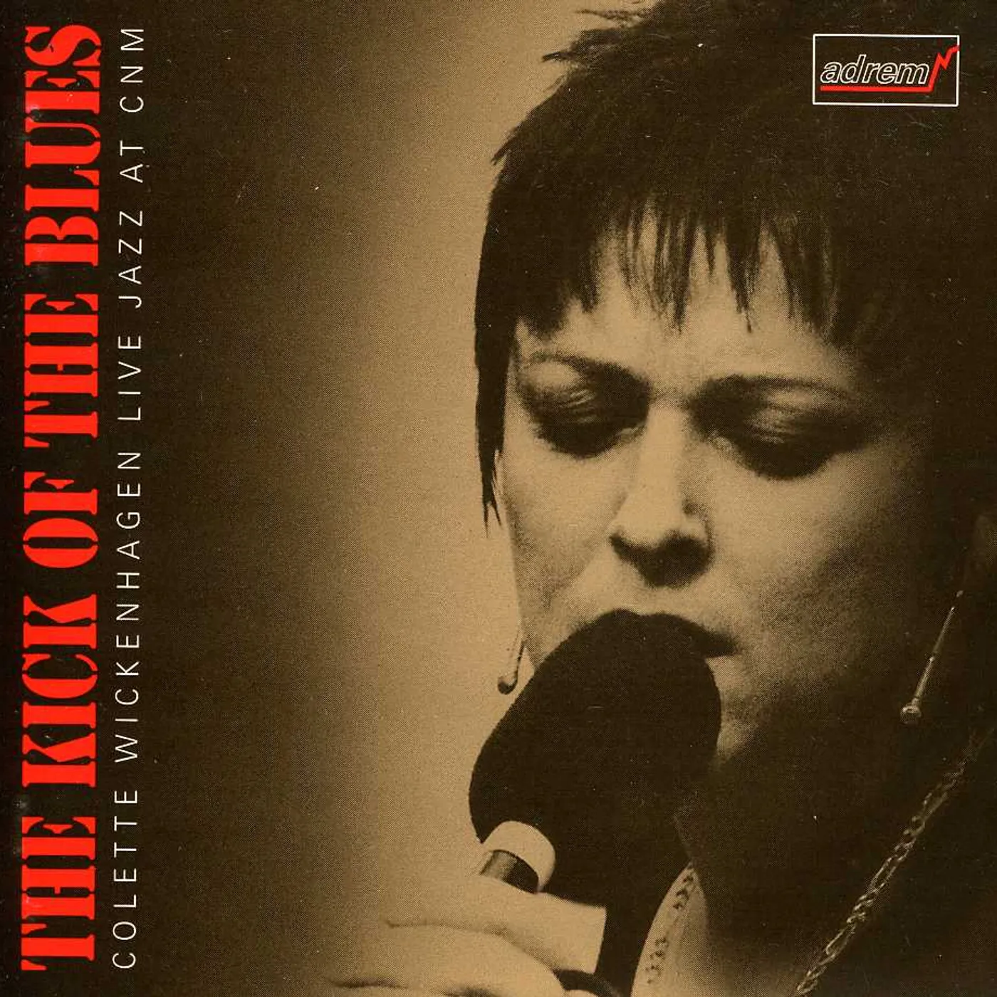 Colette Wickenhagen KICK OF THE BLUES (LIVE) CD