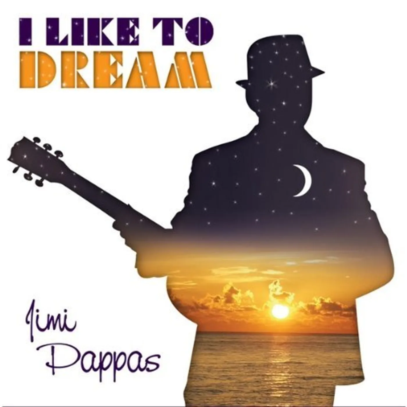 Jimi Pappas I LIKE TO DREAM CD