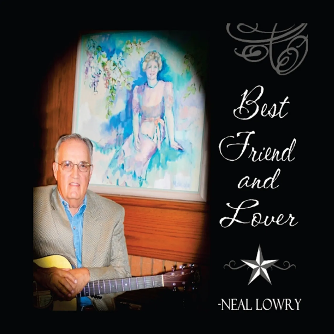 Neal Lowry BEST FRIEND & LOVER CD