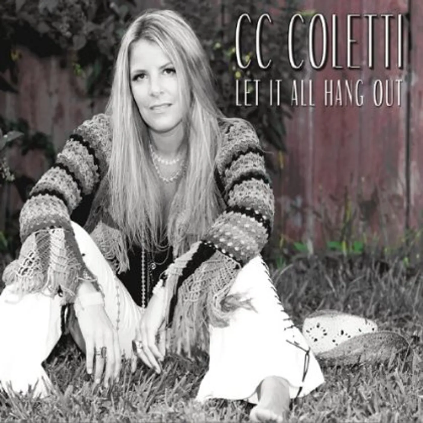 CC Coletti LET IT ALL HANG OUT CD