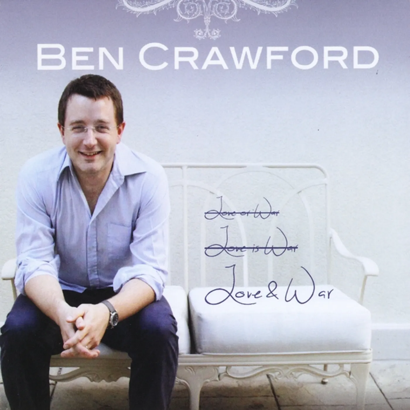Ben Crawford LOVE & WAR CD