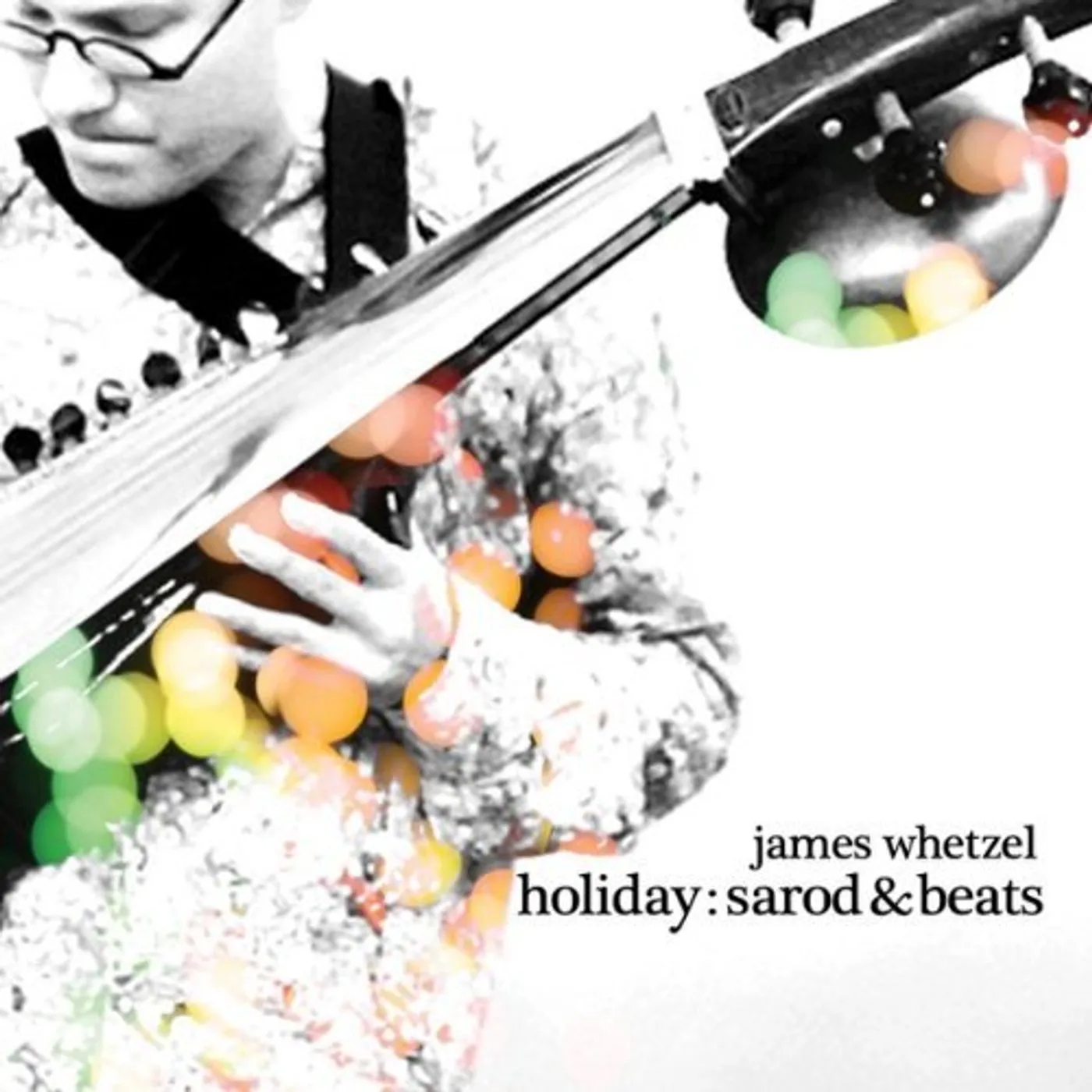 James Whetzel HOLIDAY: SAROD & BEATS CD