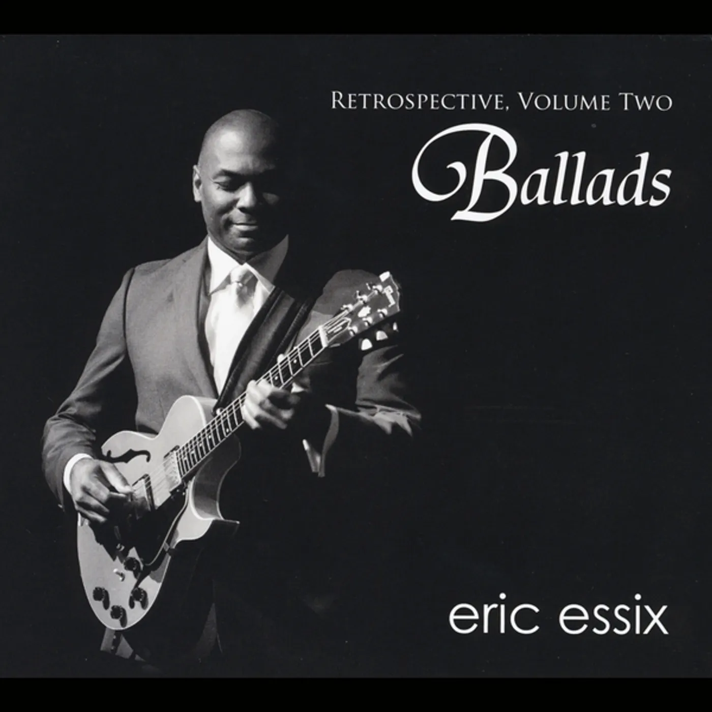 Eric Essix RETROSPECTIVE VOL. 2: BALLADS CD