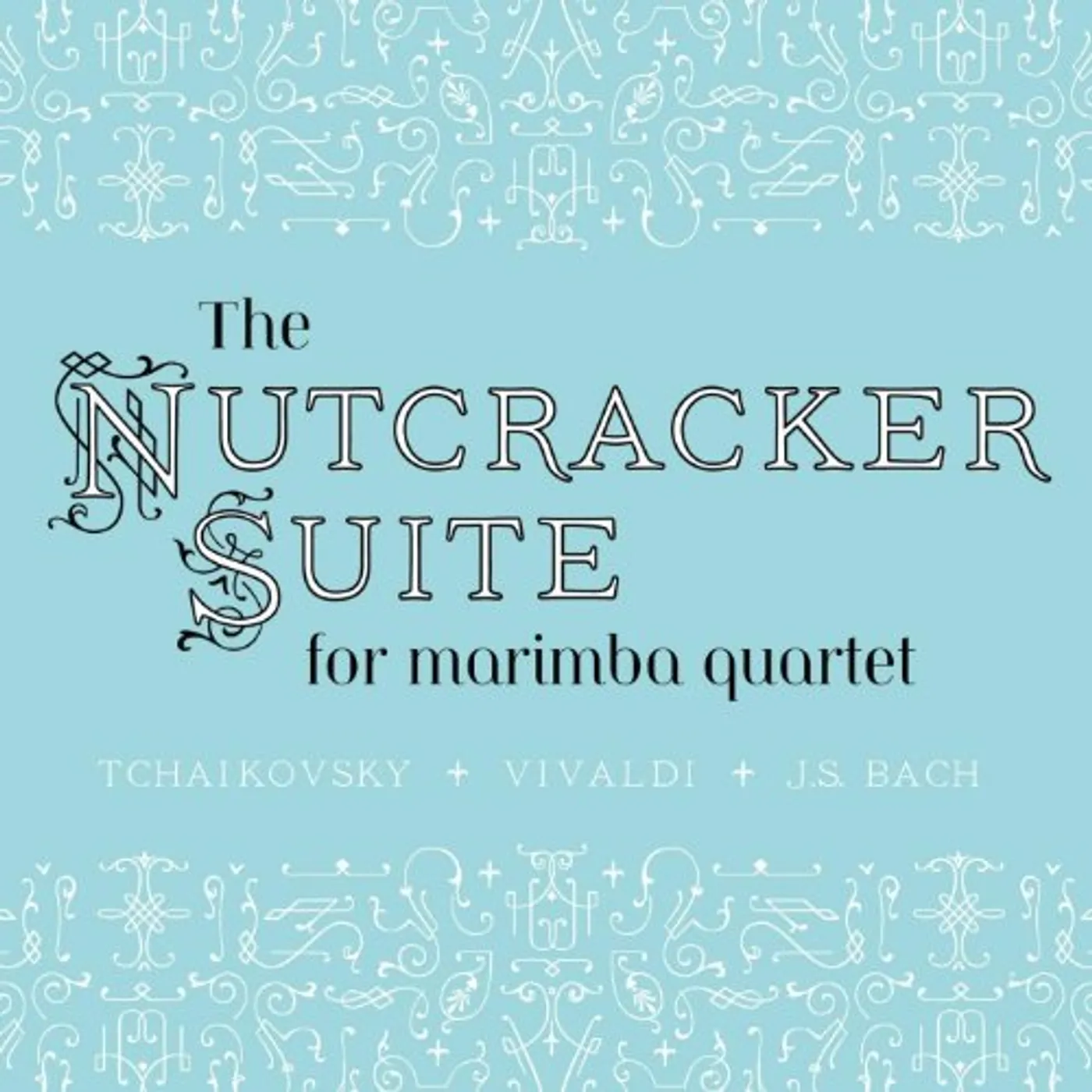 Michael Charles Smith THE NUTCRACKER SUITE FOR MARIMBA QUARTET CD