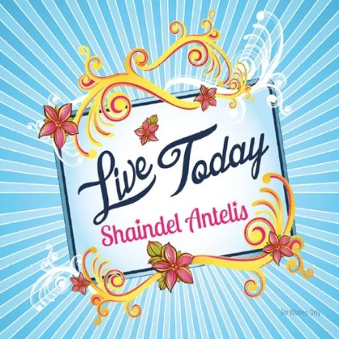 Shaindel Antelis LIVE TODAY CD