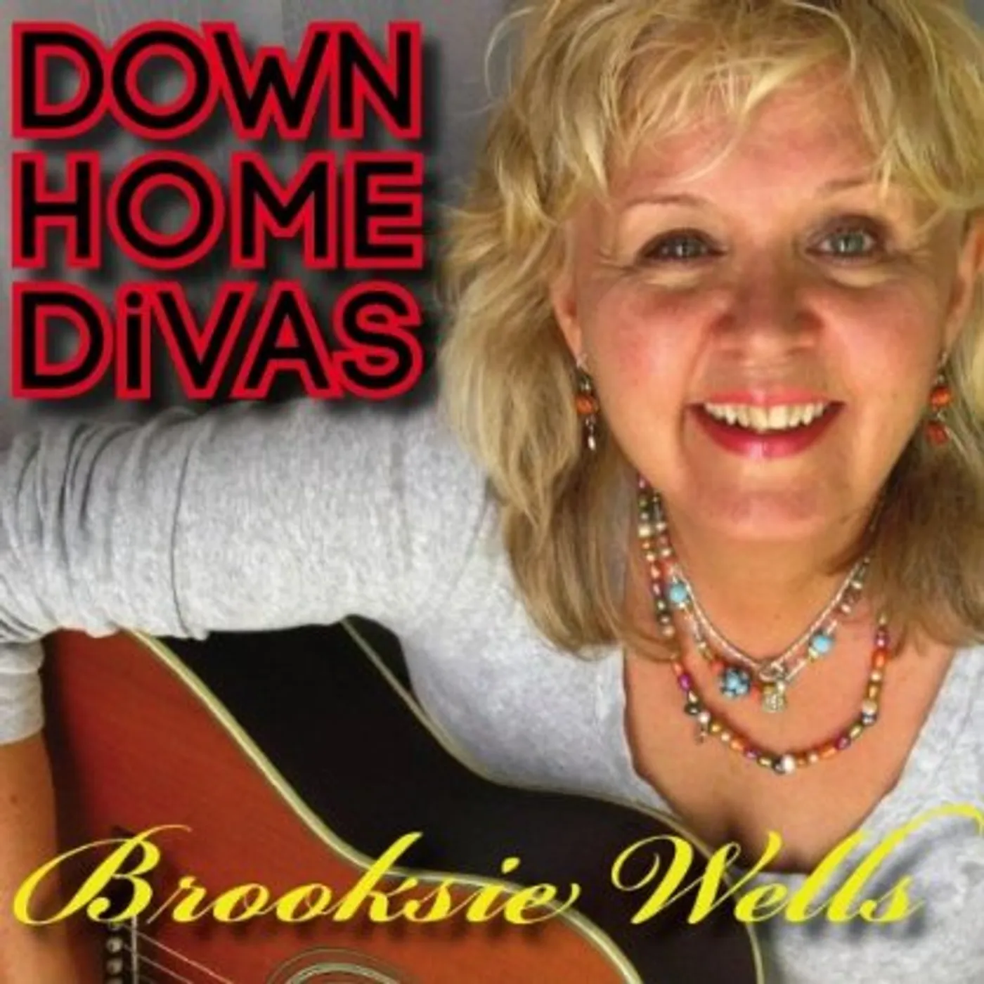 Brooksie Wells DOWN HOME DIVAS CD