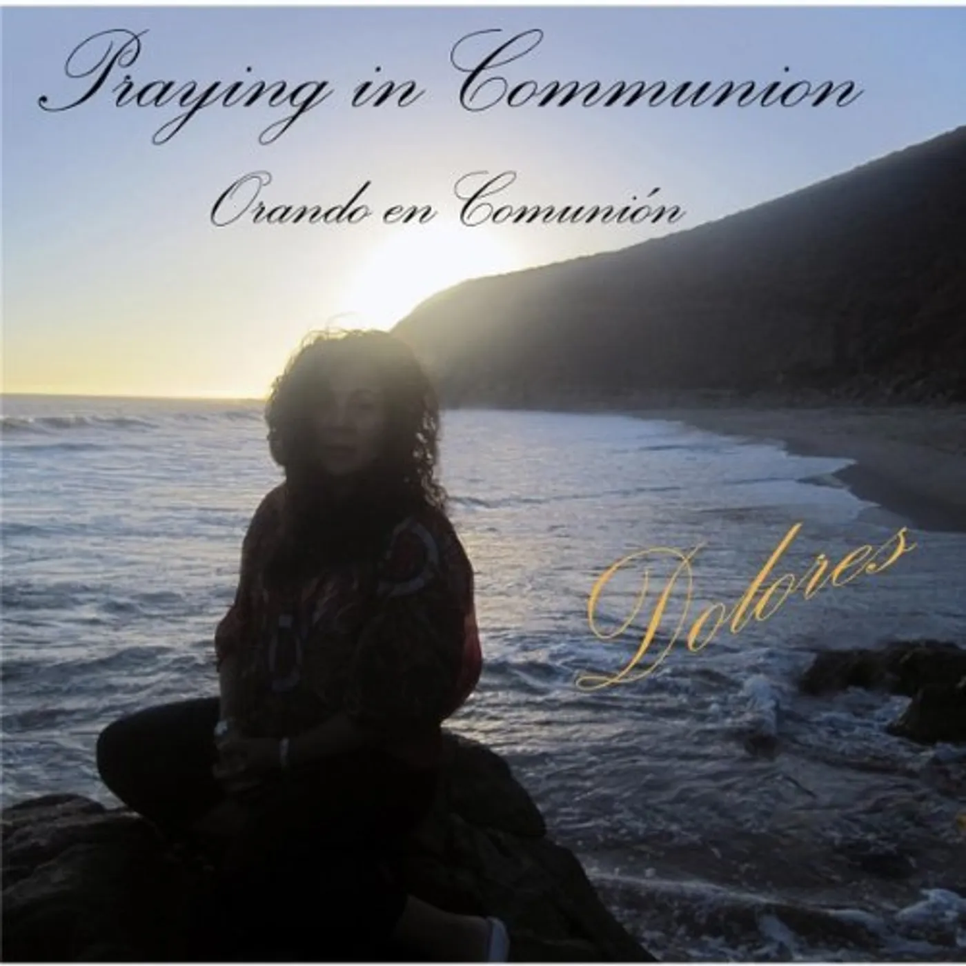 Dolores PRAYING IN COMMUNION CD