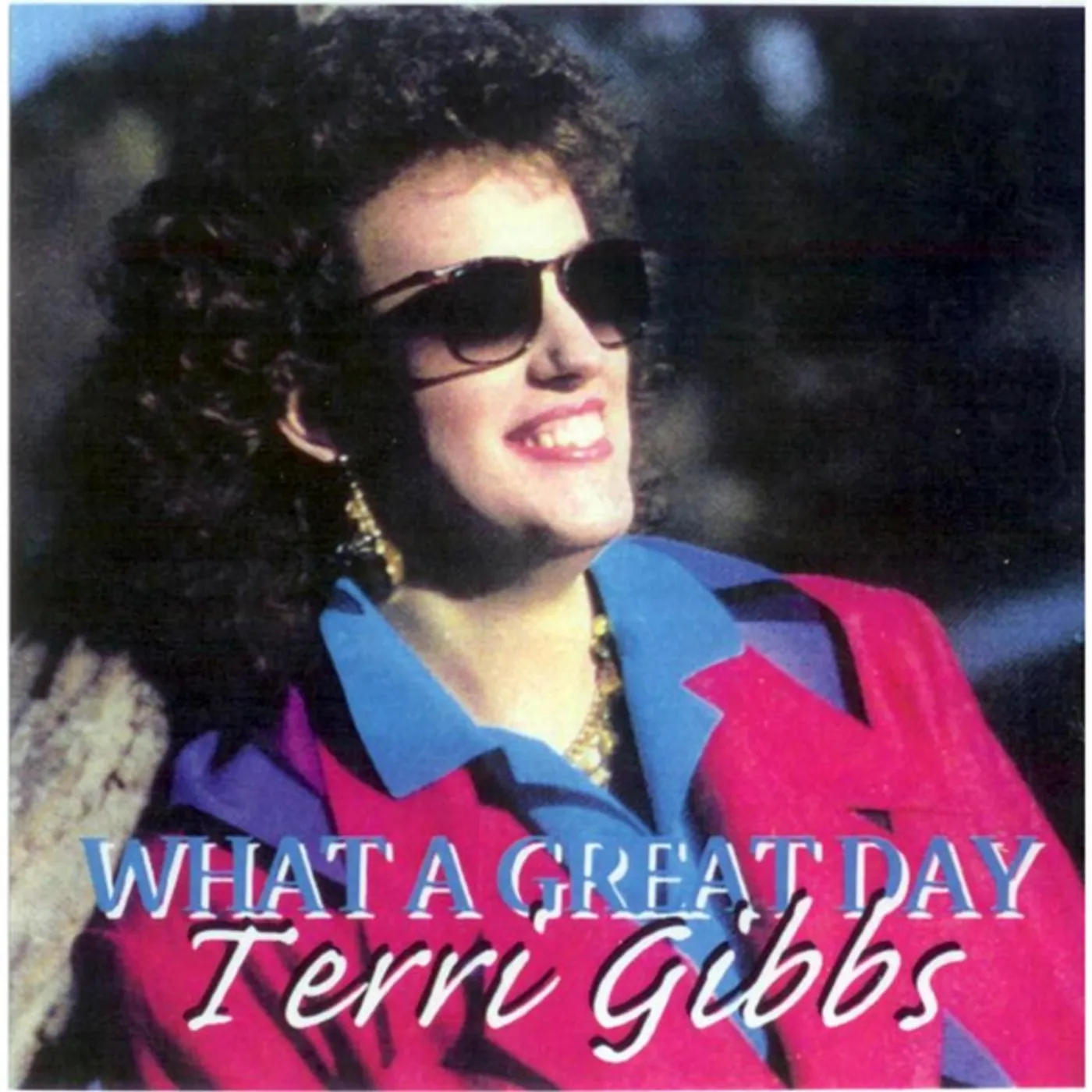 Terri Gibbs WHAT A GREAT DAY CD