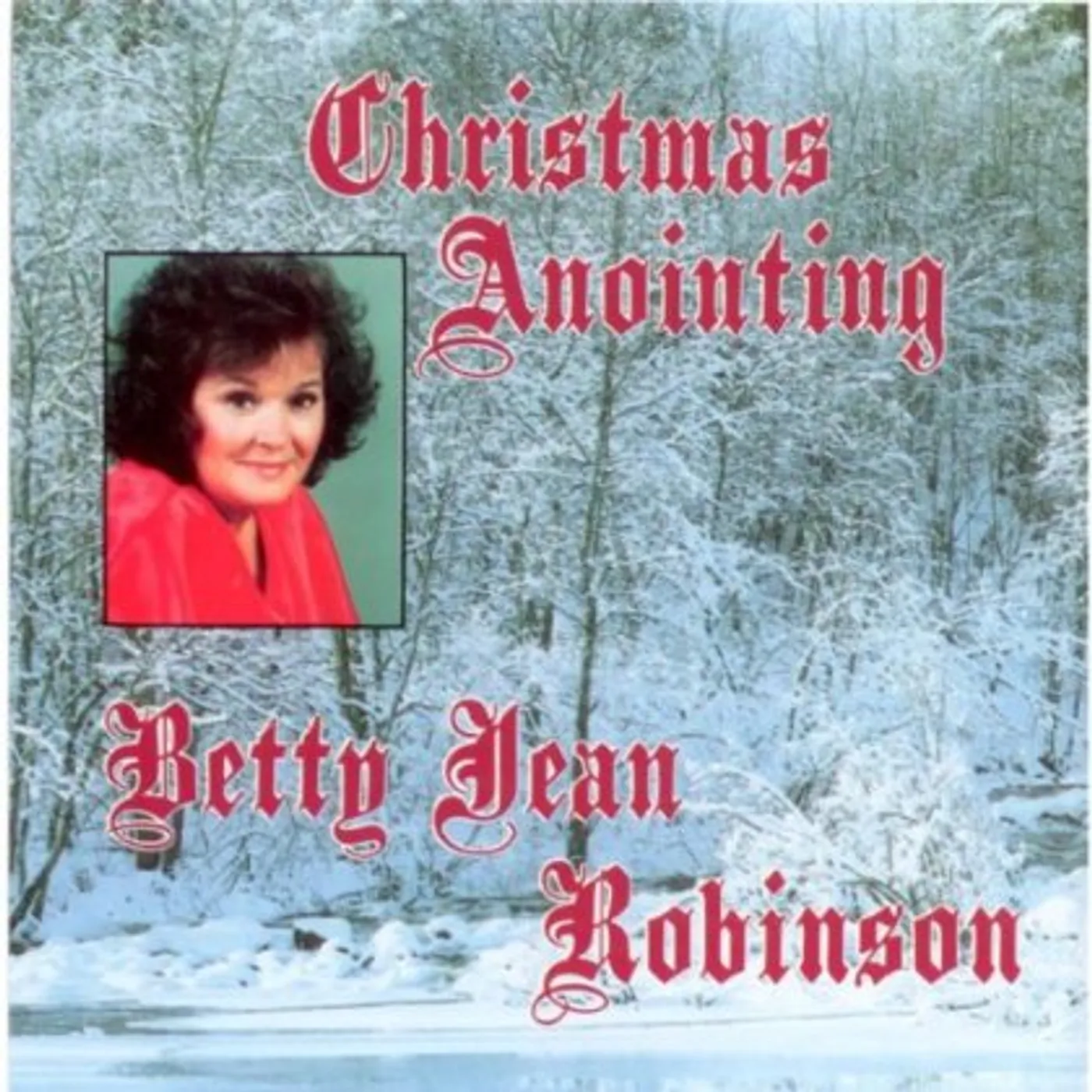 Betty Jean Robinson CHRISTMAS ANNOINTING CD