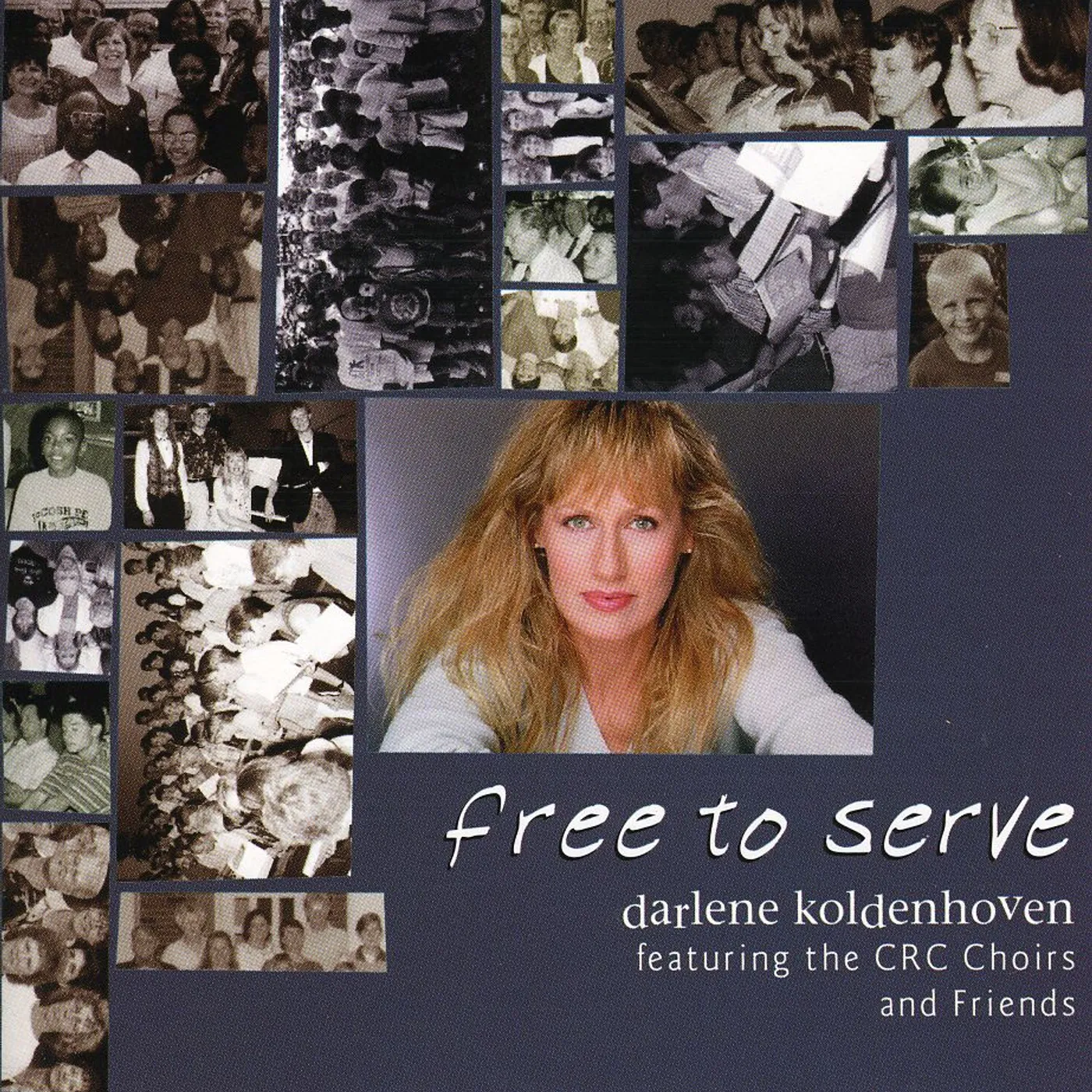Darlene Koldenhoven FREE TO SERVE CD