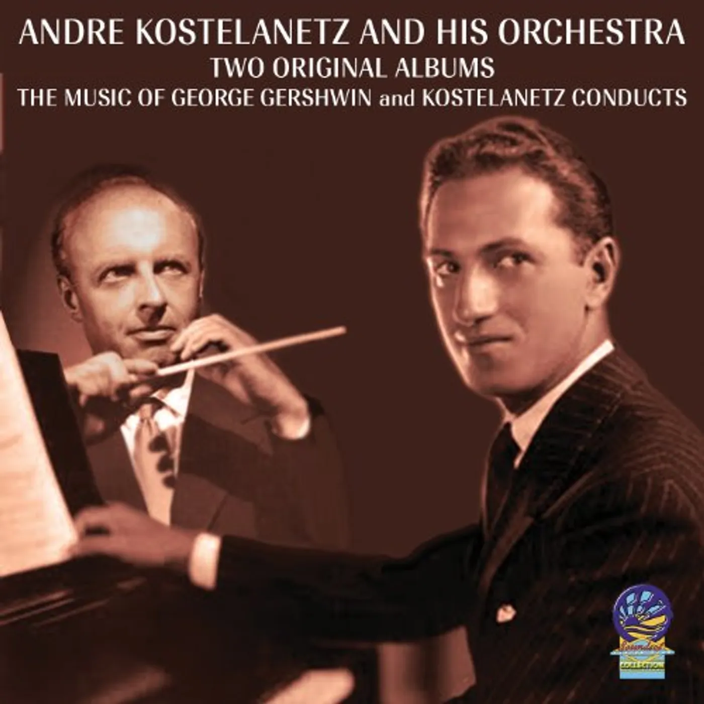 Andre Kostelanetz TWO ORIGINAL ALBUMS: MUSIC OF GEORGE GERSHWIN & CD