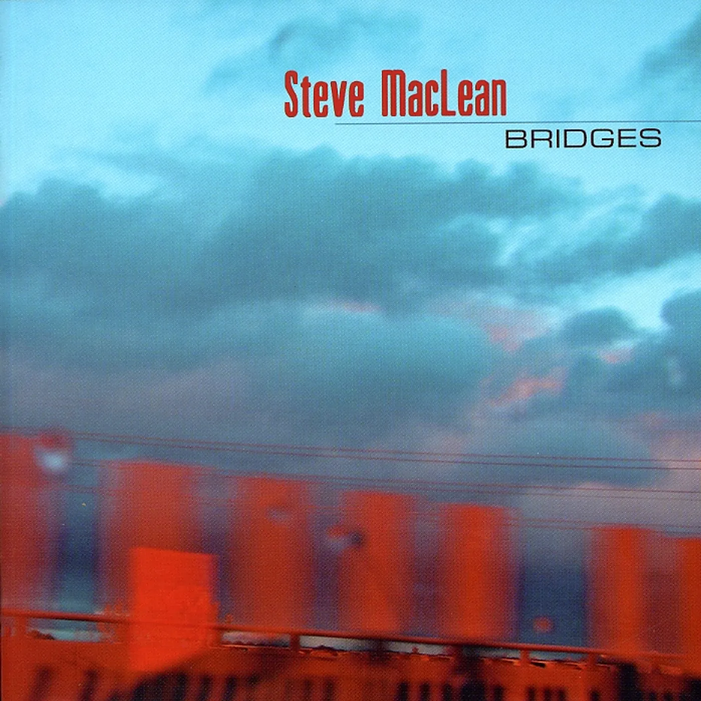 Steve MacLean BRIDGES CD