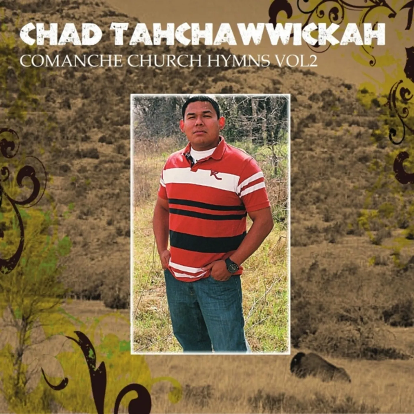 Chad Tahchawwickah COMANCHE HYMNS 2 CD
