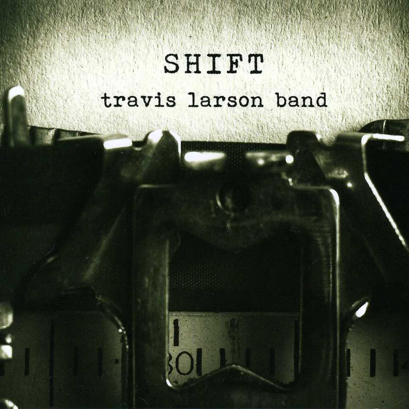 Travis Larson Band SHIFT CD