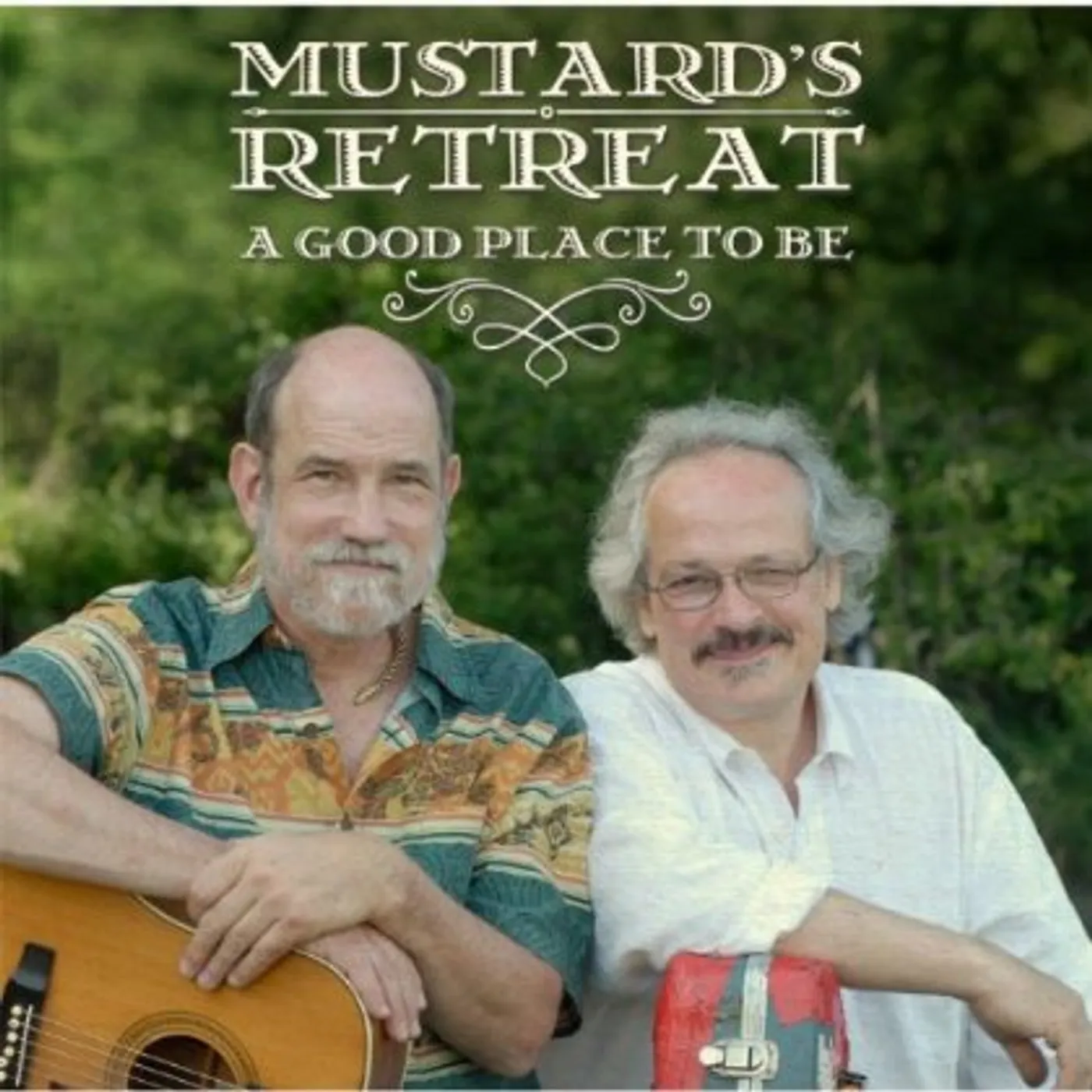 Mustard's Retreat A GOOD PLACE TO BE CD